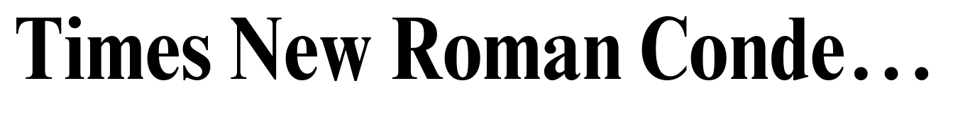 Times New Roman Condensed Bold